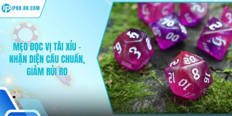 Mẹo Đọc Vị Tài Xỉu