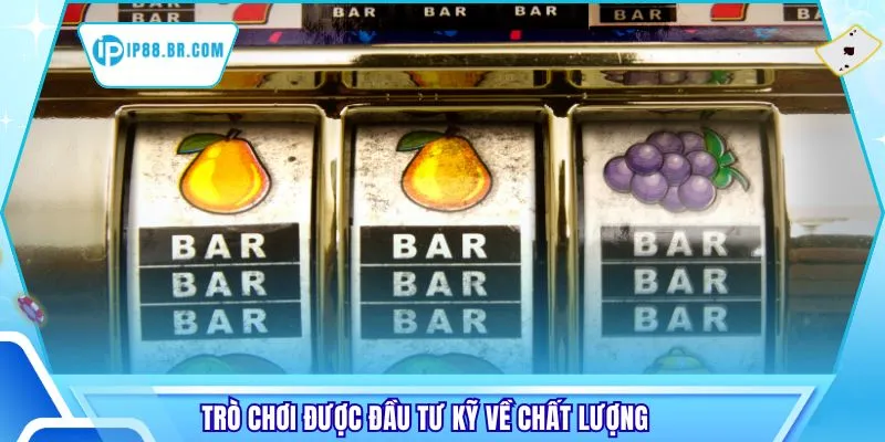 Trò chơi được đầu tư kỹ về chất lượng